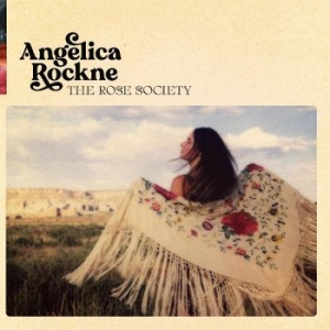 Rockne Angelica - The Rose Society in the group CD / Country at Bengans Skivbutik AB (4260981)