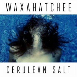 Waxahatchee - Cerulean Salt (Cerulean Blue Vinyl) in the group Minishops / Waxahatchee at Bengans Skivbutik AB (4261256)