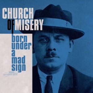 Church Of Misery - Born Under A Mad Sign in the group CD / Hårdrock/ Heavy metal at Bengans Skivbutik AB (4261274)