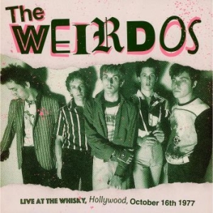 Weirdos The - Live At The Whisky, Hollywood 1977 in the group VINYL / Rock at Bengans Skivbutik AB (4261546)