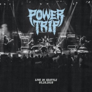 Power Trip - Live In Seattle 05.28.2018 in the group CD / Hårdrock at Bengans Skivbutik AB (4261617)