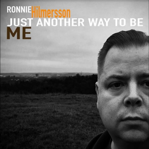 Hilmersson Ronnie - Just Another Way To Be Me in the group VINYL / Rock at Bengans Skivbutik AB (4262651)
