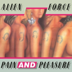 Alien Force - Pain And Pleasure (Vinyl Lp) in the group VINYL / Hårdrock at Bengans Skivbutik AB (4262983)