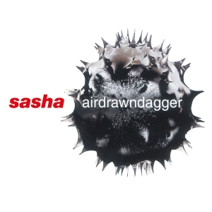 Sasha - Airdrawndagger in the group OTHER / Music On Vinyl - Vårkampanj at Bengans Skivbutik AB (4263541)