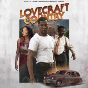 Laura & Raphael Saadiq Karpman - Lovecraft Country in the group OUR PICKS / Bengans Staff Picks / Horror Soundtracks at Bengans Skivbutik AB (4263568)
