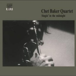 Baker Chet - Singin' In The Midnight (Clear Viny in the group VINYL / Jazz/Blues at Bengans Skivbutik AB (4265151)