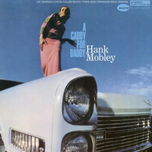 Hank Mobley - A Caddy For Daddy in the group VINYL / Jazz at Bengans Skivbutik AB (4265218)