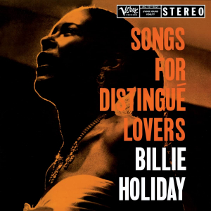 Billie Holiday - Songs For Distingue Lovers in the group VINYL / Jazz at Bengans Skivbutik AB (4265219)