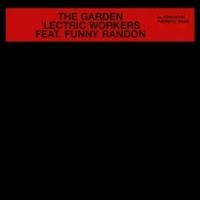 Lectric Workers Feat. Funny R - The Garden in the group VINYL / Pop-Rock at Bengans Skivbutik AB (4265350)