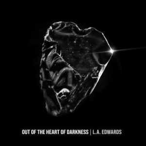 L.A. Edwards - Out Of The Heart Of Darkness in the group CD / Pop at Bengans Skivbutik AB (4265373)