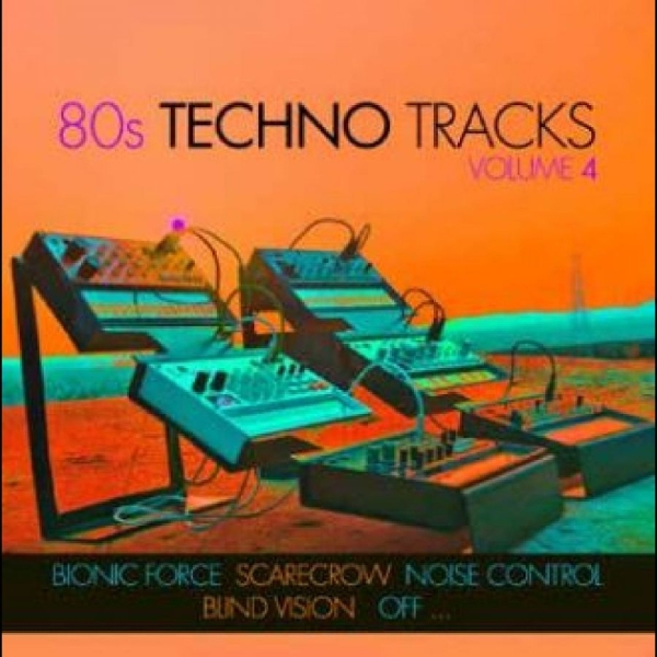 Various Artists - 80S Techno Tracks Vol. 4 in the group CD / Bestsellers at Bengans Skivbutik AB (4265412)