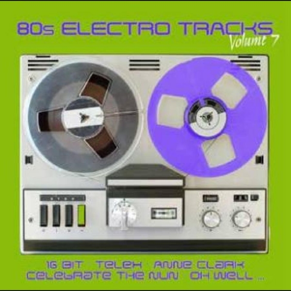 Various Artists - 80S Electro Tracks Vol. 7 in the group CD / Bestsellers at Bengans Skivbutik AB (4265427)