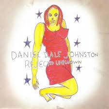 Johnston Daniel - Rejected Unknown in the group VINYL / Pop at Bengans Skivbutik AB (4265752)