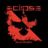 ECLIPSE - MEGALOMANIUM in the group Minishops / Eclipse at Bengans Skivbutik AB (4265787)