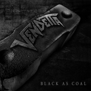 Vendetta - Black As Coal in the group CD / Hårdrock/ Heavy metal at Bengans Skivbutik AB (4265811)