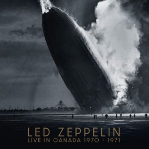 Led Zeppelin - Live In Canada 1970-1971 in the group CD / Hårdrock/ Heavy metal at Bengans Skivbutik AB (4265818)