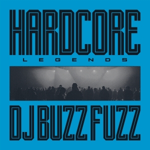 Dj Buzz Fuzz - Hardcore Legends in the group VINYL / Dance-Techno at Bengans Skivbutik AB (4265837)