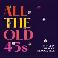 DEACON BLUE - ALL THE OLD 45S: THE VERY BEST OF D in the group VINYL / Pop-Rock at Bengans Skivbutik AB (4266419)