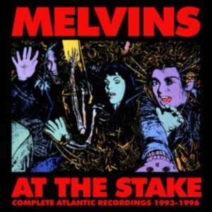 Melvins - At The Stake - Atlantic Recordings in the group OTHER / Övrigt /  at Bengans Skivbutik AB (4266606)