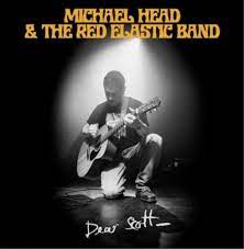 Head Michael & The Red Elastic Band - Dear Scott in the group CD / Pop-Rock at Bengans Skivbutik AB (4272571)