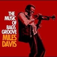 Davis Miles - The Music Of Bags Groove in the group CD / Jazz at Bengans Skivbutik AB (4275060)