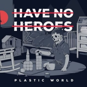 Have No Heroes - Plastic World (Red With Black Splat in the group VINYL / Rock at Bengans Skivbutik AB (4275093)