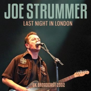 Strummer Joe - Last Night In London (Live Fm Broad in the group CD / Pop at Bengans Skivbutik AB (4275222)