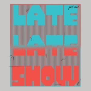 Pel Mel - Late, Late Show in the group VINYL / Pop-Rock at Bengans Skivbutik AB (4275873)