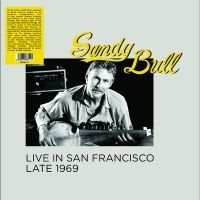 Bull Sandy - Live In San Francisco Late 1969 in the group VINYL / Blues,Jazz at Bengans Skivbutik AB (4275890)