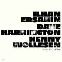 Ersahin Ilhan Dave Harrington An - Invite Your Eye in the group VINYL / Jazz/Blues at Bengans Skivbutik AB (4275950)