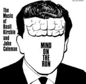 Kirchin Basil & John Coleman - Mind On The Run in the group VINYL / Jazz at Bengans Skivbutik AB (4275956)