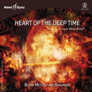 Metcalf Byron & Dashmesh Singh Kha - Heart Of The Deep Time With Hemi-Sy in the group CD / Pop at Bengans Skivbutik AB (4276331)