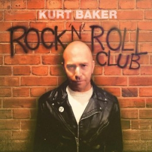 Baker Kurt - Rock 'n' Roll Club in the group CD / Pop-Rock at Bengans Skivbutik AB (4276343)