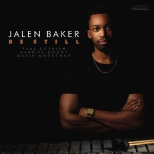 Baker Jalen - Be Still in the group CD / Jazz/Blues at Bengans Skivbutik AB (4276352)