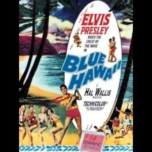 PRESLEY ELVIS - Blue Hawaii in the group MUSIK / DVD Audio / Pop at Bengans Skivbutik AB (4276425)