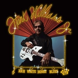Hank Williams JR - Rich White Honky Blues in the group VINYL / Country at Bengans Skivbutik AB (4276755)