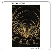 Wiese Klaus - Maraccaba in the group CD / Rock at Bengans Skivbutik AB (4277051)