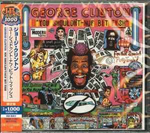 George Clinton - You Shouldn T-Nuf Bit Fish (Ltd Japan Import) in the group OUR PICKS / Bengans Staff Picks / Hiphop-Funk early 80s at Bengans Skivbutik AB (4277395)