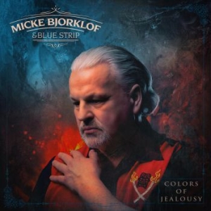 Micke Bjorklof & Blue Strip - Colors Of Jealousy in the group VINYL / Finsk Musik,Jazz at Bengans Skivbutik AB (4278700)