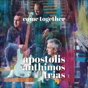 Apostolis Anthimos Trias - Come Together in the group CD / Jazz/Blues at Bengans Skivbutik AB (4279117)