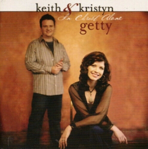 Keith & Kristyn Getty - In Christ Alone in the group Externt_Lager /  at Bengans Skivbutik AB (4279170)
