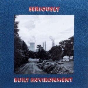 Seriously - Built Environment in the group VINYL / Hårdrock at Bengans Skivbutik AB (4280019)