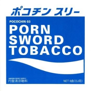 Porn Sword Tobacco - Pocochin 03 in the group VINYL / Hårdrock/ Heavy metal at Bengans Skivbutik AB (4281306)
