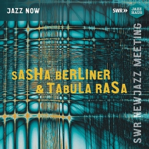 Sascha Berliner Tabula Rasa - Sasha Berliner & Tabula Rasa in the group CD / Jazz at Bengans Skivbutik AB (4281400)