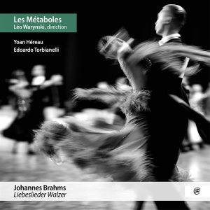 Les Métaboles / Warynski / Tobiane - Brahms: Liebeslieder-Walz in the group CD / Övrigt at Bengans Skivbutik AB (4281432)