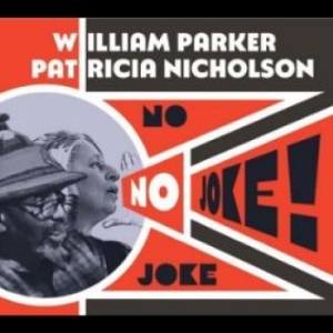 Parker William & Patricia Nicholso - No Joke! in the group CD / Jazz/Blues at Bengans Skivbutik AB (4282127)