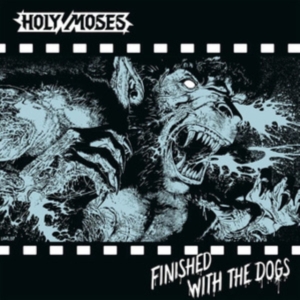 Holy Moses - Finished With The Dogs (Vinyl Lp) in the group VINYL / Hårdrock at Bengans Skivbutik AB (4282431)
