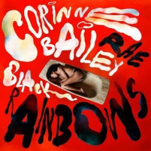 Rae Corinne Bailey - Black Rainbows (Black Vinyl) in the group VINYL / Pop-Rock at Bengans Skivbutik AB (4282793)