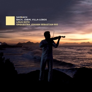 Linus Roth - Sambach in the group CD / Klassiskt at Bengans Skivbutik AB (4284524)