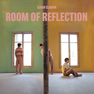Claudin Alban - Room Of Reflection in the group OTHER / Övrigt / at Bengans Skivbutik AB (4284647)